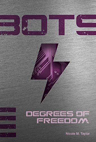 9781680760040: Degrees of Freedom (Bots, 4)