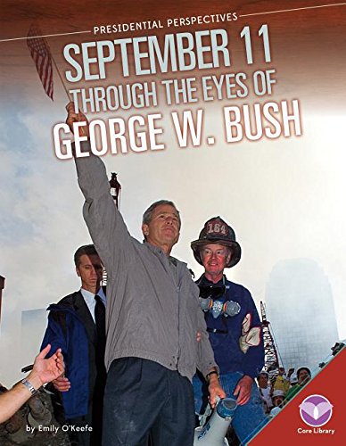 Stock image for September 11 Through the Eyes of George W. Bush for sale by Better World Books