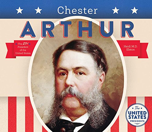 9781680780833: Chester Arthur (United States Presidents *2017)