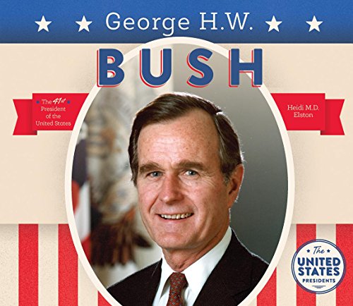 9781680780857: George H.W. Bush (United States Presidents *2017)