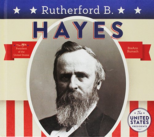 Imagen de archivo de Rutherford B. Hayes (The United States Presidents) a la venta por Hawking Books