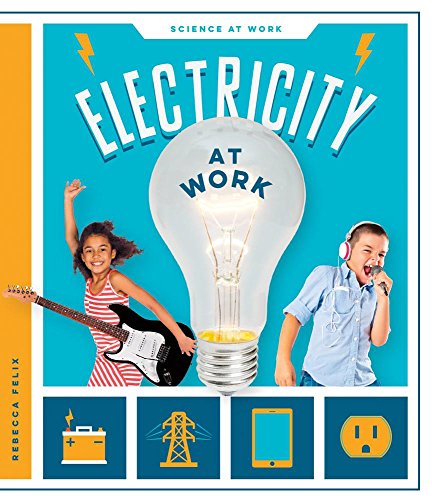 9781680781397: Electricity at Work (Science at Work)