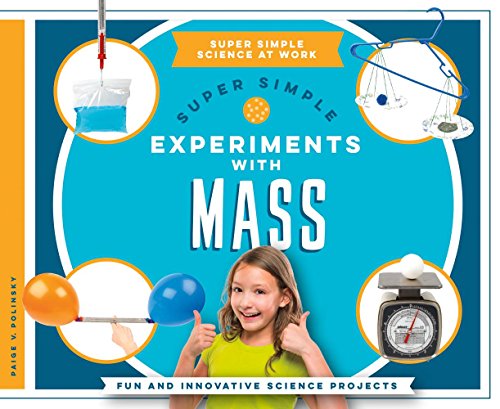 Beispielbild fr Super Simple Experiments with Mass: Fun and Innovative Science Projects zum Verkauf von ThriftBooks-Atlanta