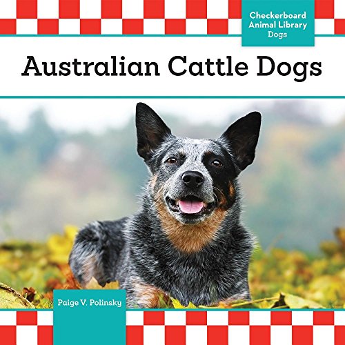 Beispielbild fr Australian Cattle Dogs zum Verkauf von Better World Books: West
