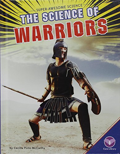9781680782530: The Science of Warriors (Super-Awesome Science)