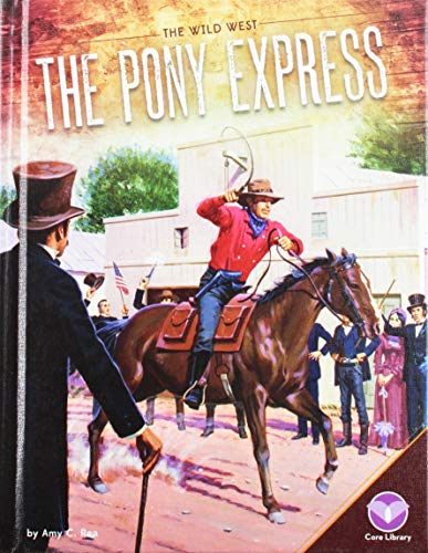 Beispielbild fr The Pony Express zum Verkauf von Better World Books