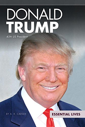 Stock image for Donald Trump: 45 Us President (Essential Lives) for sale by SecondSale