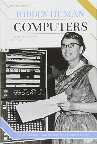 Stock image for Hidden Human Computers : The Black Women of NASA for sale by Better World Books: West