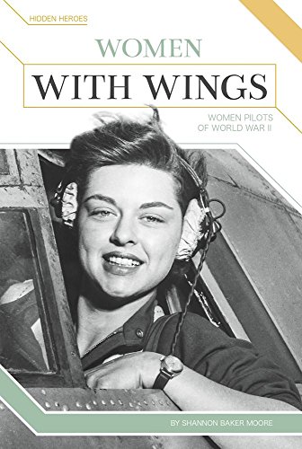 Stock image for Women with Wings : Women Pilots of World War II for sale by Better World Books