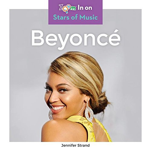 Beispielbild fr Beyonce (Zoom In on Stars of Music) zum Verkauf von SecondSale