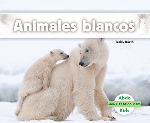 Imagen de archivo de Animales Blancos (White Animals) a la venta por Better World Books: West