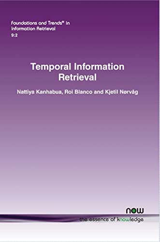 Stock image for Temporal Information Retrieval (Foundations and Trends(r) in Information Retrieval) for sale by Lucky's Textbooks