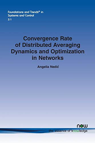 Beispielbild fr Convergence Rate of Distributed Averaging Dynamics and Optimization in Networks (Foundations and Trends(r) in Systems and Control) zum Verkauf von Books From California