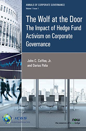 Imagen de archivo de The Wolf at the Door: The Impact of Hedge Fund Activism on Corporate Governance (Annals of Corporate Governance) a la venta por Lucky's Textbooks
