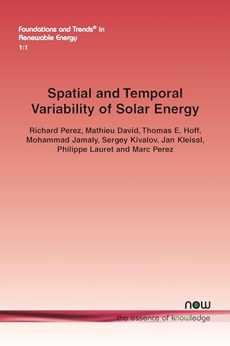 Imagen de archivo de Spatial and Temporal Variability of Solar Energy (Foundations and Trends(r) in Renewable Energy) a la venta por Hay-on-Wye Booksellers