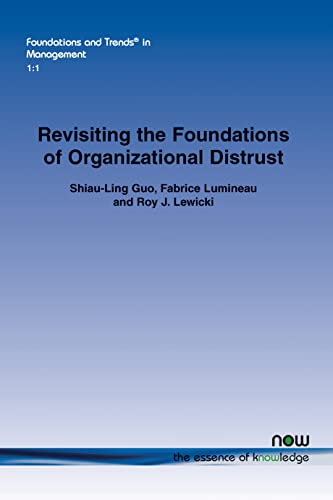 Stock image for Revisiting the Foundations of Organizational Distrust (Foundations and Trends(r) in Management) for sale by Hay-on-Wye Booksellers