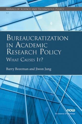 Beispielbild fr Bureaucratization in Academic Research Policy: What Causes It? (Annals of Science and Technology Policy) zum Verkauf von Lucky's Textbooks