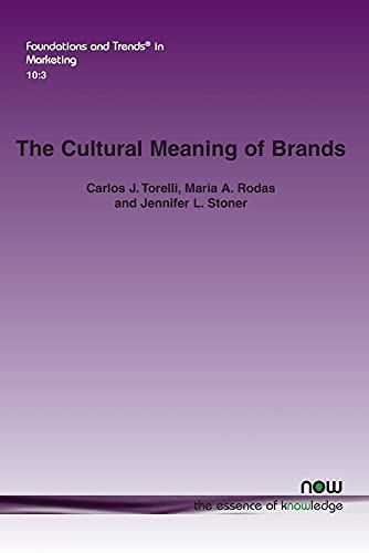 Stock image for The Cultural Meaning of Brands (Foundations and Trends(r) in Marketing) for sale by Hay-on-Wye Booksellers