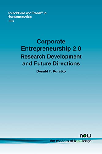 Stock image for Corporate Entrepreneurship 2.0: Research Development and Future Directions (Foundations and Trends(r) in Entrepreneurship) for sale by Lucky's Textbooks