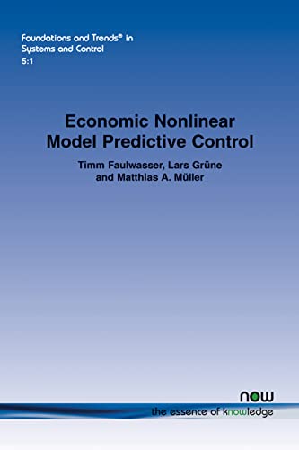 Stock image for Economic Nonlinear Model Predictive Control (Foundations and Trends in Systems and Control) for sale by Revaluation Books