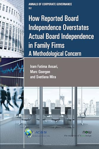 Stock image for How Reported Board Independence Overstates Actual Board Independence in Family Firms: A Methodological Concern for sale by Lucky's Textbooks