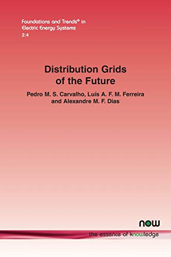 Imagen de archivo de Distribution grids of the future: Planning for flexibility to operate under growing uncertainty (Foundations and Trends(r) in Electric Energy Systems) a la venta por Lucky's Textbooks
