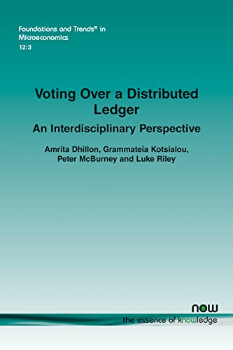 Beispielbild fr Voting Over a Distributed Ledger: An Interdisciplinary Perspective (Foundations and Trends(r) in Microeconomics) zum Verkauf von Buchpark