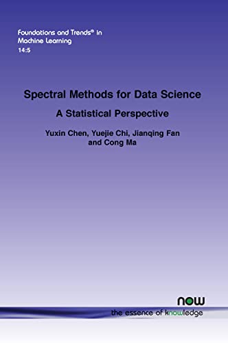 Image d'archives pour Spectral Methods for Data Science: A Statistical Perspective (Foundations and Trends(r) in Machine Learning) mis en vente par California Books