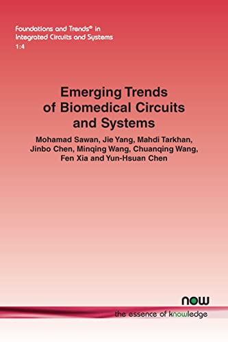 9781680839067: Emerging Trends of Biomedical Circuits and Systems (Foundations and Trends(r) in Integrated Circuits and Systems)