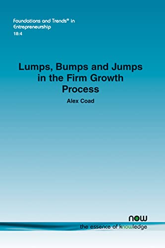 Imagen de archivo de Lumps, Bumps and Jumps in the Firm Growth Process (Foundations and Trends(r) in Entrepreneurship) [Soft Cover ] a la venta por booksXpress