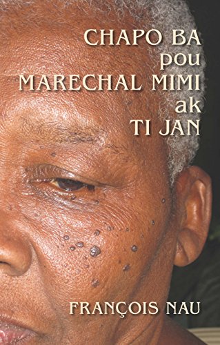 9781680840087: Chapo Ba pou Marechal Mimi ak Ti Jan (Haitian Edition)