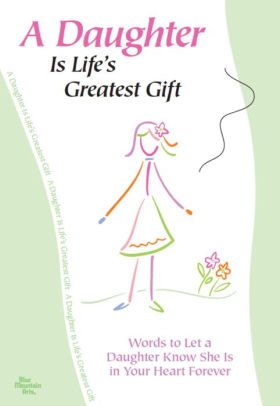 Beispielbild fr A Daughter Is Life's Greatest Gift zum Verkauf von Wonder Book