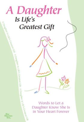 Stock image for A Daughter Is Life's Greatest Gift for sale by SecondSale