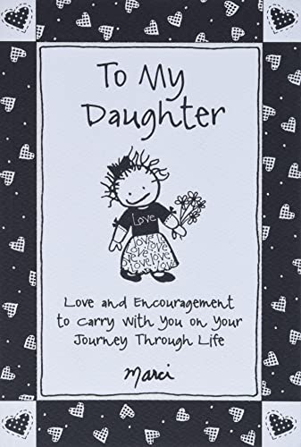 9781680881400: To My Daughter: Love and Encouragement to Carry With You on Your Journey Through Life