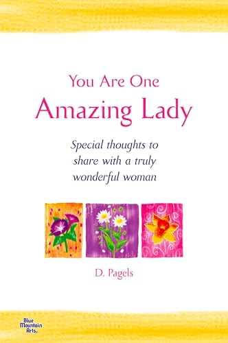 Beispielbild fr You Are One Amazing Lady : Special Thoughts to Share with a Truly Wonderful Woman zum Verkauf von Better World Books: West