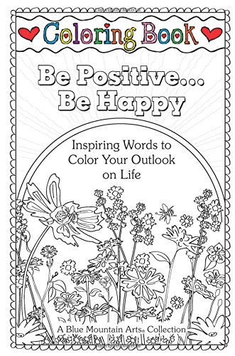 Beispielbild fr Coloring Book: Be Positive. Be Happy zum Verkauf von Better World Books