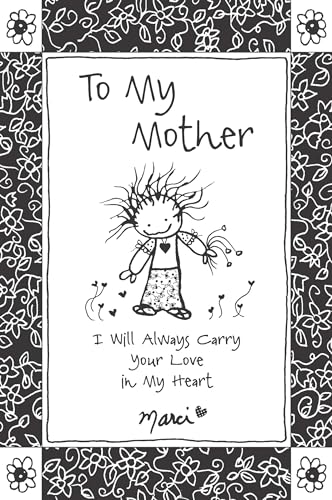 Stock image for To My Mother: I Will Always Carry Your Love in My Heart by Marci & the Children of the Inner Light, Gift Book for Christmas, Mother's Day, Birthday, or Anytime from Blue Mountain Arts for sale by SecondSale