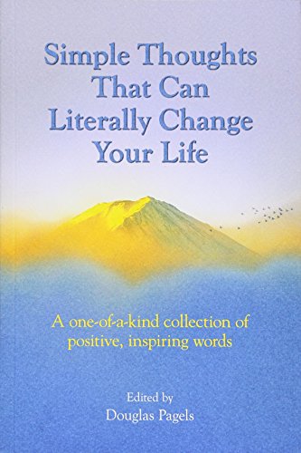 Stock image for Simple Thoughts That Can Literally Change Your Life: A one-of-a-kind collection of positive, inspiring words for sale by SecondSale