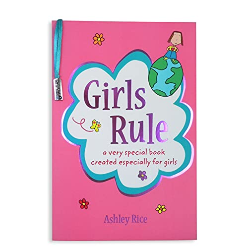 Stock image for Girls Rule: a very special book created especially for girls, by Ashley Rice | Blue Mountain Arts Gift Book | Encouragement, Inspiration, Wisdom, and Advice Perfect for Any Girl for sale by SecondSale