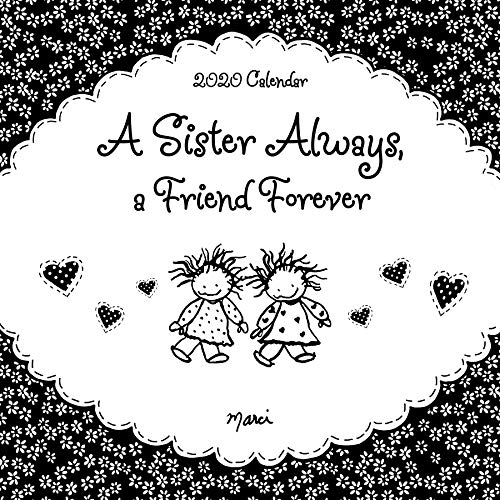 Beispielbild fr Blue Mountain Arts 2020 Wall Calendar "A Sister Always, a Friend Forever" 12 x 12 in. 12-Month Wall Calendar by Marci & the Children of the Inner Light zum Verkauf von Book Deals