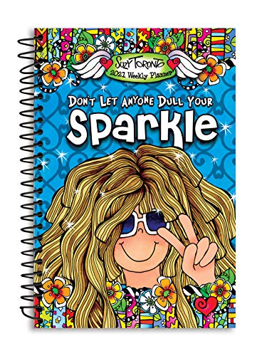 Stock image for Blue Mountain Arts 2021 Weekly & Monthly Planner don't Let Anyone Dull Your Sparkle 8 X 6 In.--Spiral-Bound Date Book by Suzy Toronto--Year of Encou for sale by ThriftBooks-Atlanta