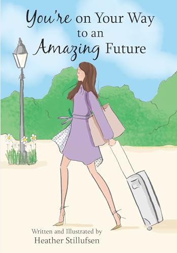 Stock image for You're on Your Way to an Amazing Future for sale by Better World Books