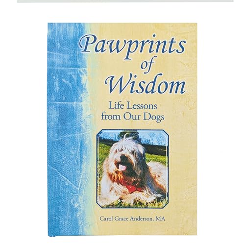 Stock image for Pawprints of Wisdom: Life Lessons from Our Dogs by Carol Grace Anderson ? Inspiring and Sentimental Gift Book for Any Dog Lover from Blue Mountain Arts (English and English Edition) for sale by Books Unplugged