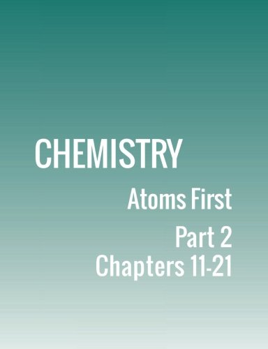 Beispielbild fr Chemistry: Atoms First: Part 2 zum Verkauf von HPB-Red