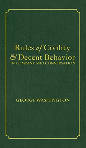 Beispielbild fr Rules of Civility & Decent Behavior In Company and Conversation zum Verkauf von Better World Books