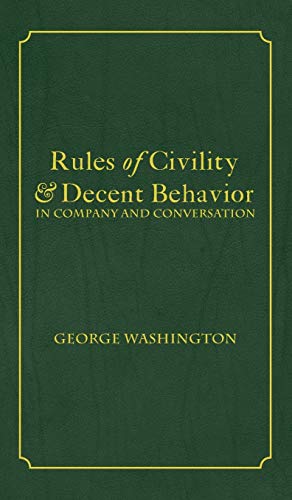 Stock image for Rules of Civility & Decent Behavior In Company and Conversation for sale by Better World Books