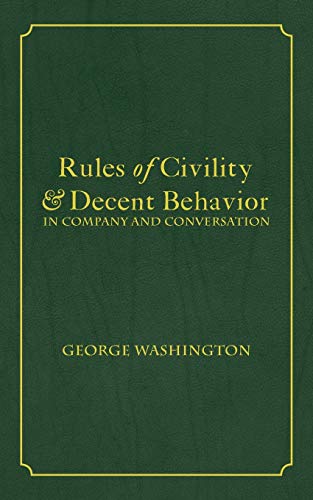 Stock image for Rules of Civility & Decent Behavior In Company and Conversation for sale by ThriftBooks-Dallas
