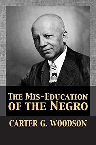 Beispielbild fr The Mis-Education of the Negro zum Verkauf von Better World Books