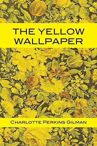 Imagen de archivo de The Yellow Wallpaper a la venta por GF Books, Inc.