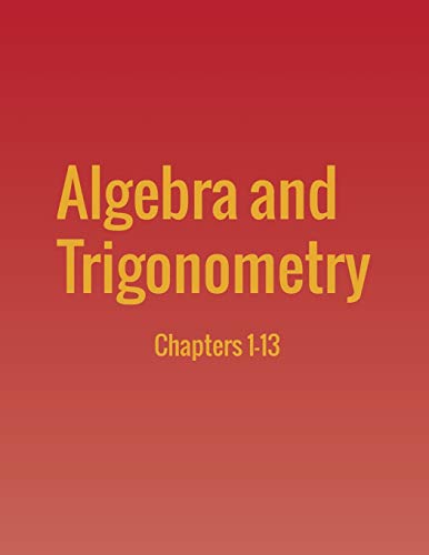 Stock image for Algebra and Trigonometry: Chapters 1-13 for sale by California Books